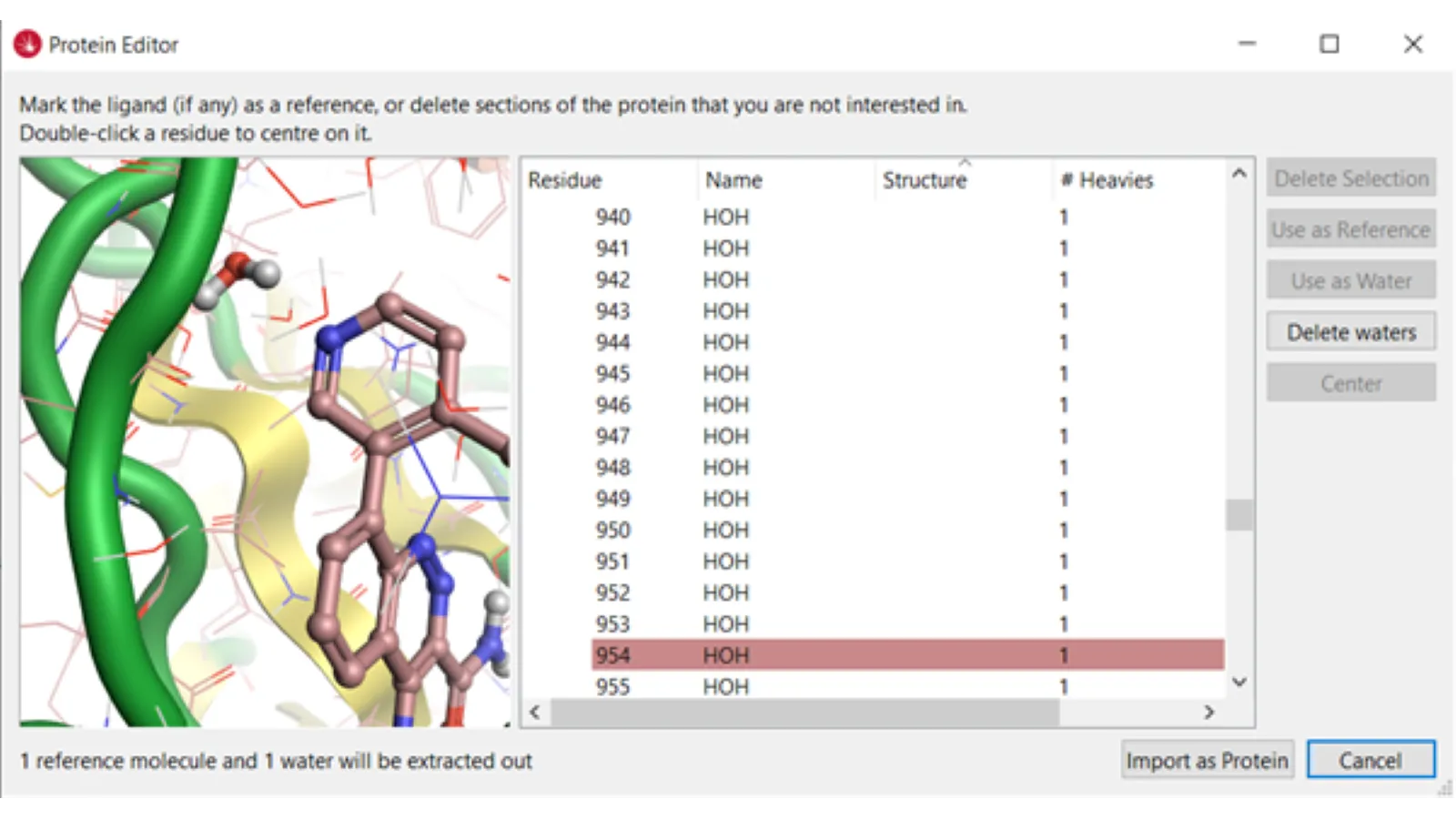 Select the water molecule that you want to replace within the protein active site.